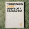 Terminologický slovník knihovnický a bibliografický