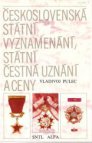 Československá státní vyznamenání, státní čestná uznání a ceny