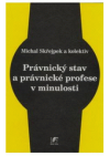 Právnický stav a právnické profese v minulosti