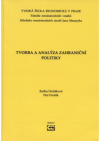 Tvorba a analýza zahraniční politiky