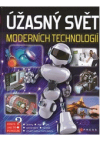 Úžasný svět moderních technologií