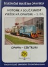 Historie a současnost vleček na Opavsku