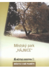 Městský park "Hájnice"