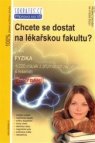 Chcete se dostat na lékařskou fakultu?.