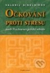 Očkování proti stresu, aneb, Psychoenergetické aikido