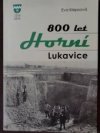 800 let Horní Lukavice
