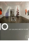 10 let Galerie města Plzně