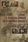 Život v českých zemích za Františka Josefa I.