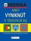 Ako vyniknúť v testoch IQ