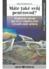 Máte také svůj penězovod?