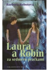 Laura a Robin za sedmero pračkami