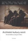 Architekti kultury smrti