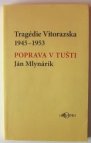 Tragédie Vitorazska 1945-1953