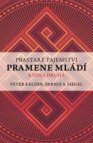 Prastaré tajemství pramene mládí