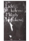 Lidé kolem Milady Horákové