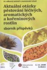 Aktuální otázky pěstování léčivých, aromatických a kořeninových rostlin