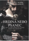 Hrdina nebo psanec