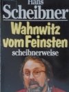 Wahnwitz vom Feinsten