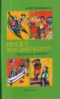 Holky, kde jsou kluci?