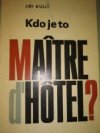 Kdo je to maitre d'hôtel?