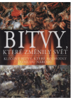 Bitvy, které změnily svět