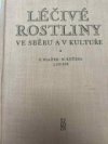 Léčivé rostliny ve sběru a v kultuře