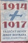 Válečný deník Jendy Hofmana, letce-dobrovolce