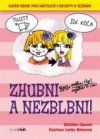 Zhubni a nezblbni!