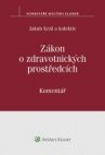 Zákon o zdravotnických prostředcích. Komentář