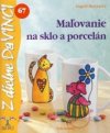 Maľovanie na sklo a porcelán