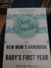 The  new  mom s hanbook  to your  baby s first year
