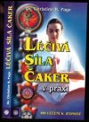 Léčivá síla čaker v praxi