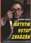 Mrtvým vstup zakázán