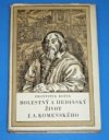 Bolestný a hrdinský život J.A. Komenského