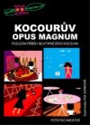 Kocourův Opus Magnum