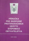 Příručka pro budování protiradiačních úkrytů svépomocí obyvatelstva