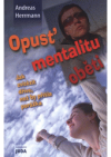 Opusť mentalitu oběti