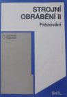 Strojní obrábění II - Frézování