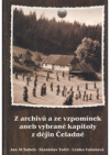 Z archivů a ze vzpomínek, aneb, Vybrané kapitoly z dějin Čeladné