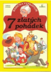 Babička vypravuje 7 zlatých pohádek