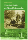 Vánoční zločin na Šibeničním vrchu