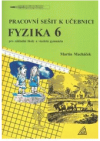 Pracovní sešit k učebnici Fyzika 6 pro základní školy a víceletá gymnázia