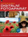 Naučte se používat digitální fotoaparát