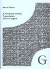 A handbook of basic presentation skills in English