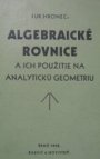 Algebraické rovnice a ich použitie na analytickú geometriu