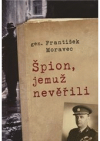 Špion, jemuž nevěřili 