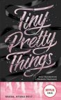 Tiny Pretty Things