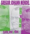 Gregor Johann Mendel - člověk, opat a vědec =