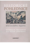 Historické pohlednice břeclavského regionu =