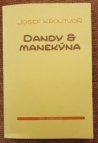 Dandy & manekýna